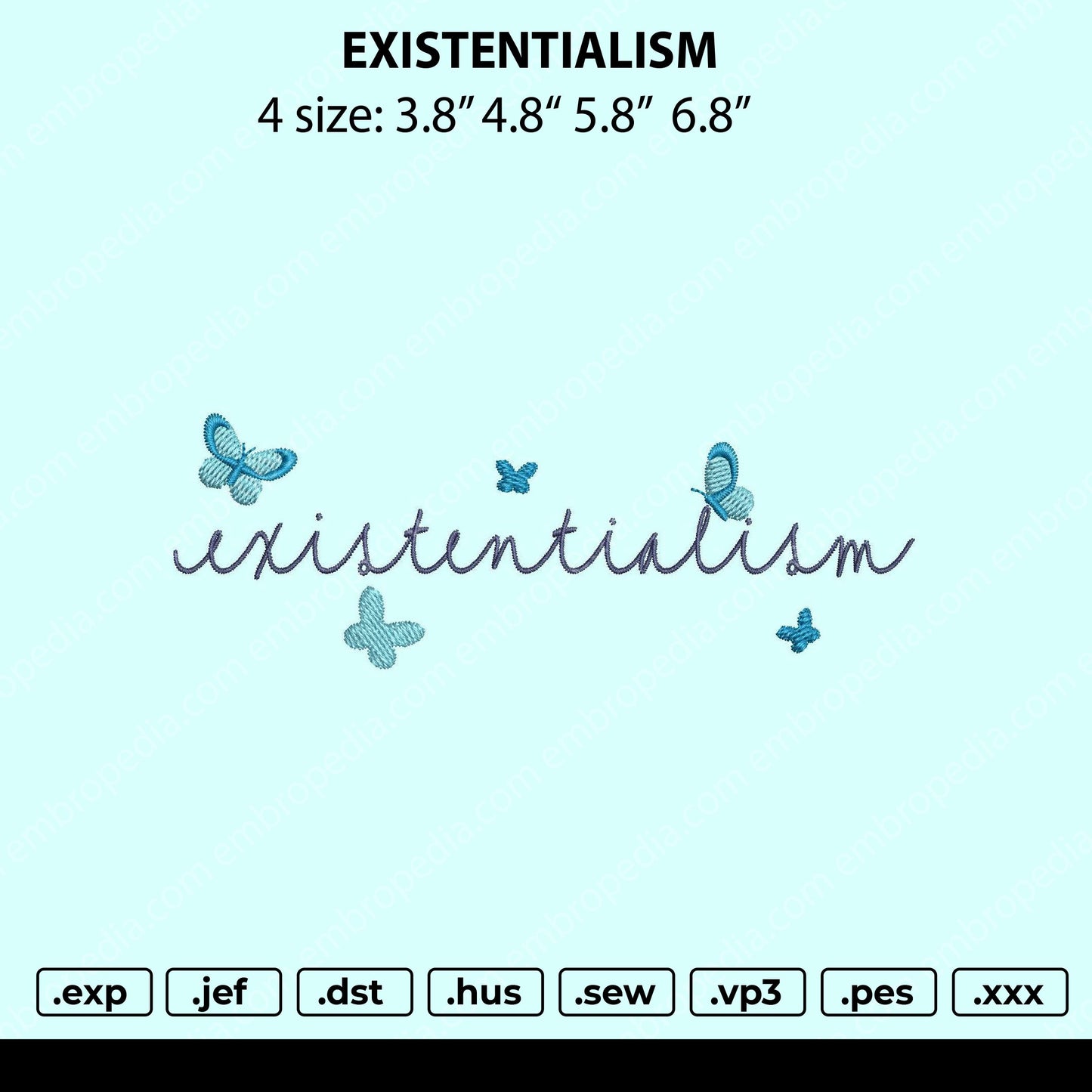 Existentialism Embroidery File 4 size