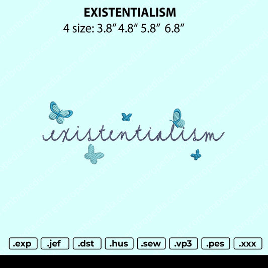 Existentialism Embroidery File 4 size