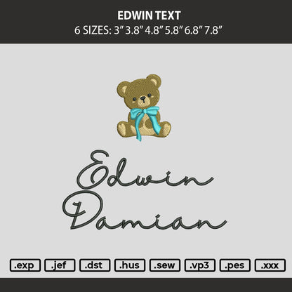 Edwin Text Embroidery Machine Design File 6 sizes