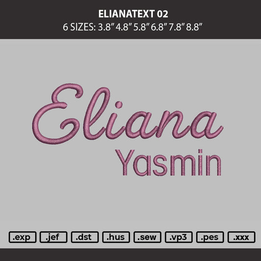 Elianatext 02 Embroidery Machine Design File 6 sizes