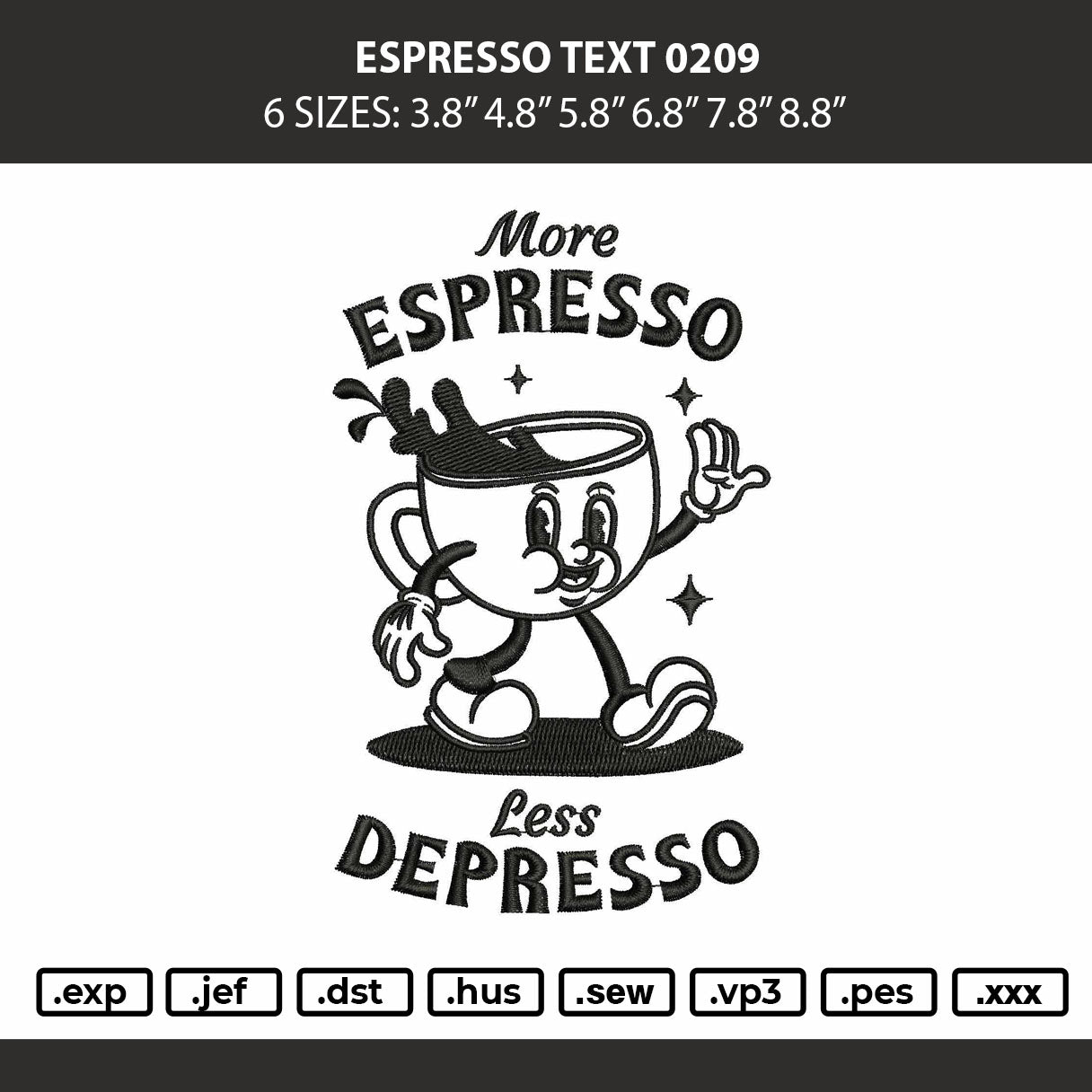 Espresso Text 0209 Embroidery Machine Design File 6 sizes