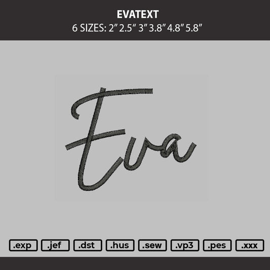 Evatext Embroidery Machine Design File 6 sizes