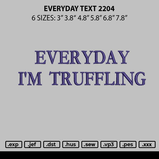 Everyday Text 2204 Embroidery File 6 sizes