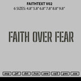 Faithtext V02 Embroidery File 6 sizes