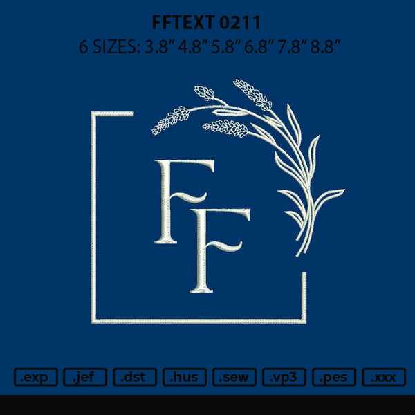 Fftext 0211 Embroidery File 6 sizes
