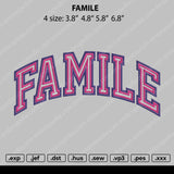 Famile Embroidery File 4 size