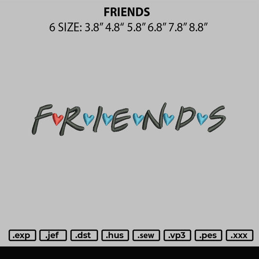 Friends Txt Embroidery File 6 sizes