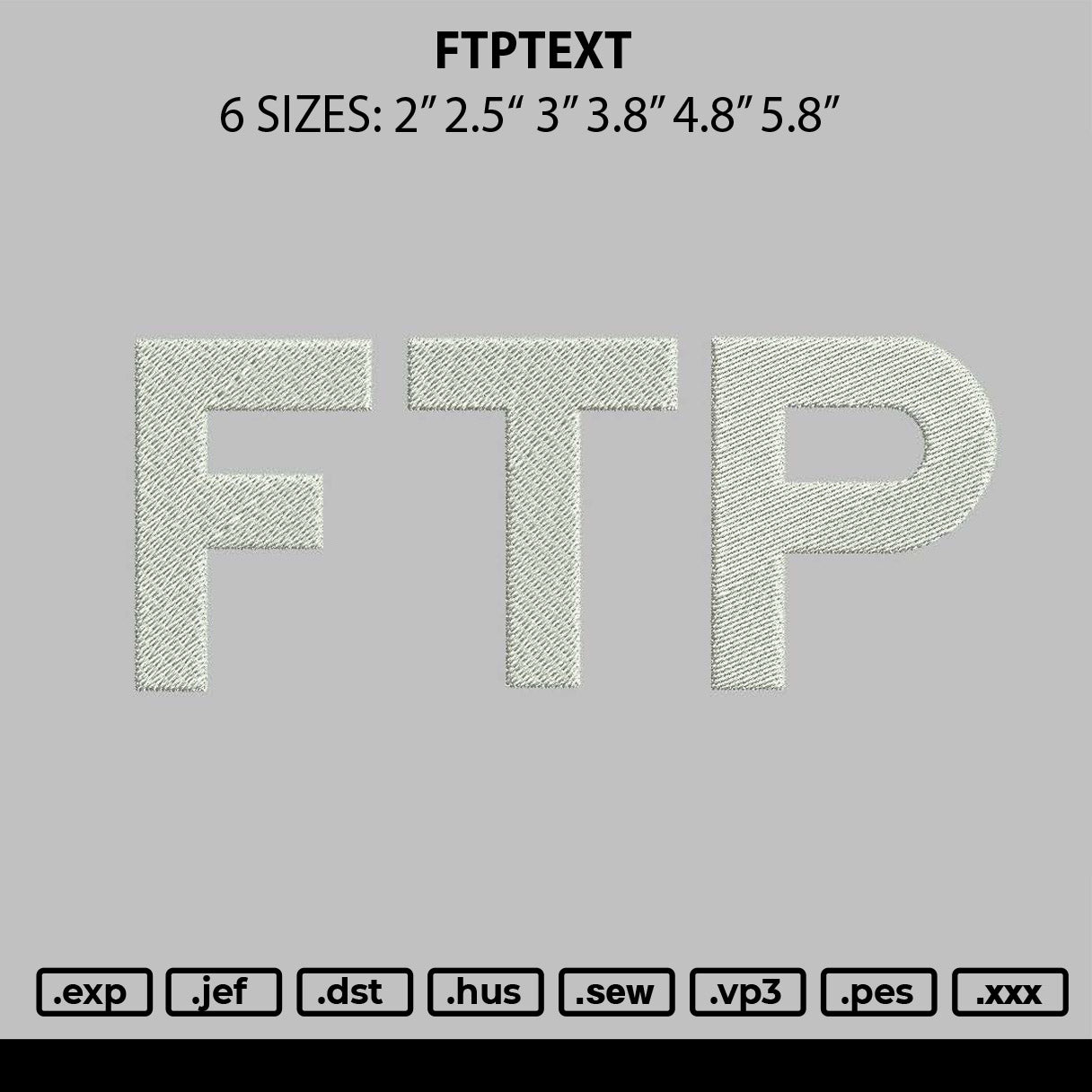 Ftptext Embroidery File 6 sizes