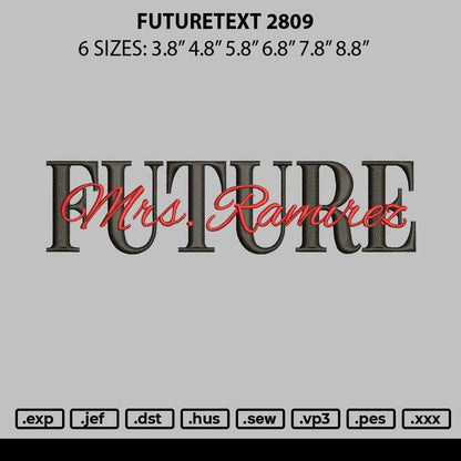 Futuretext 2809 Embroidery File 6 sizes