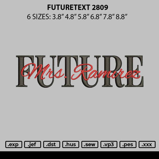 Futuretext 2809 Embroidery File 6 sizes
