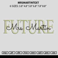 Mrsmartintext Embroidery File 6 sizes
