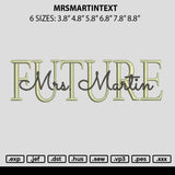 Mrsmartintext Embroidery File 6 sizes