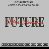 Futuretext 2809 Embroidery File 6 sizes