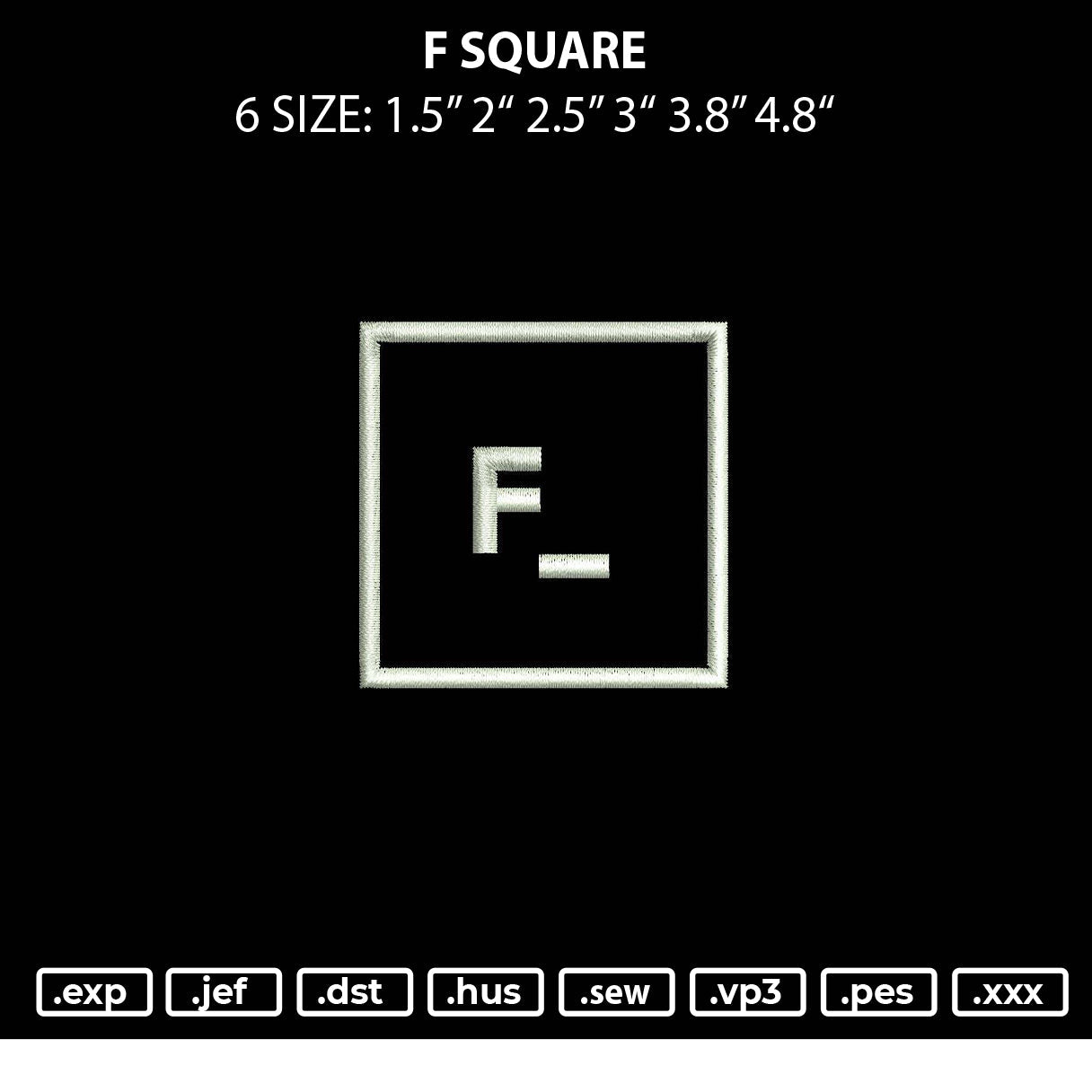 F Square Embroidery File 6 sizes
