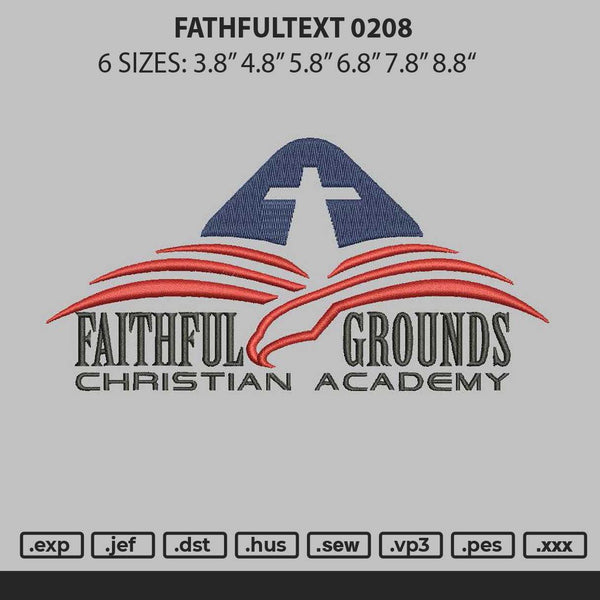 Faithfultext 0208 Embroidery File 6 sizes