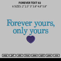 Forever Text 02 Embroidery File 6 sizes
