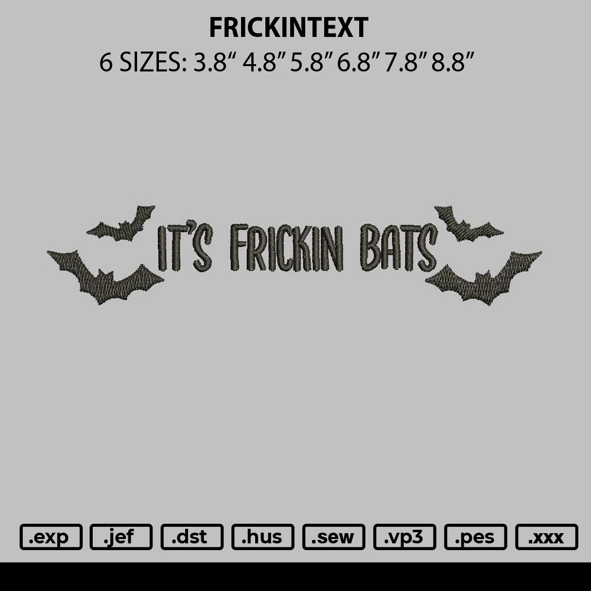 Frickintext Embroidery File 6 sizes