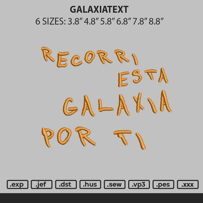 Galaxiatext Emboidery File 6 sizes