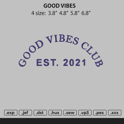 Good Vibes Embroidery File 4 size