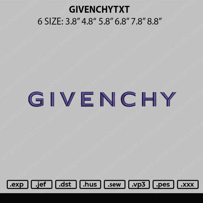 Givenchytxt Embroidery File 6 sizes