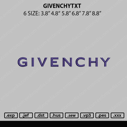 Givenchytxt Embroidery File 6 sizes