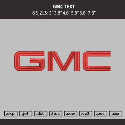 Gmc Text Embroidery Machine Design File 6 sizes