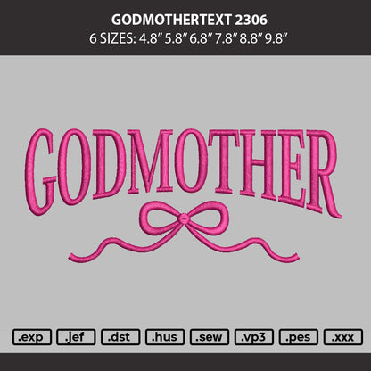 Godmothertext Embroidery Machine Design File 6 sizes