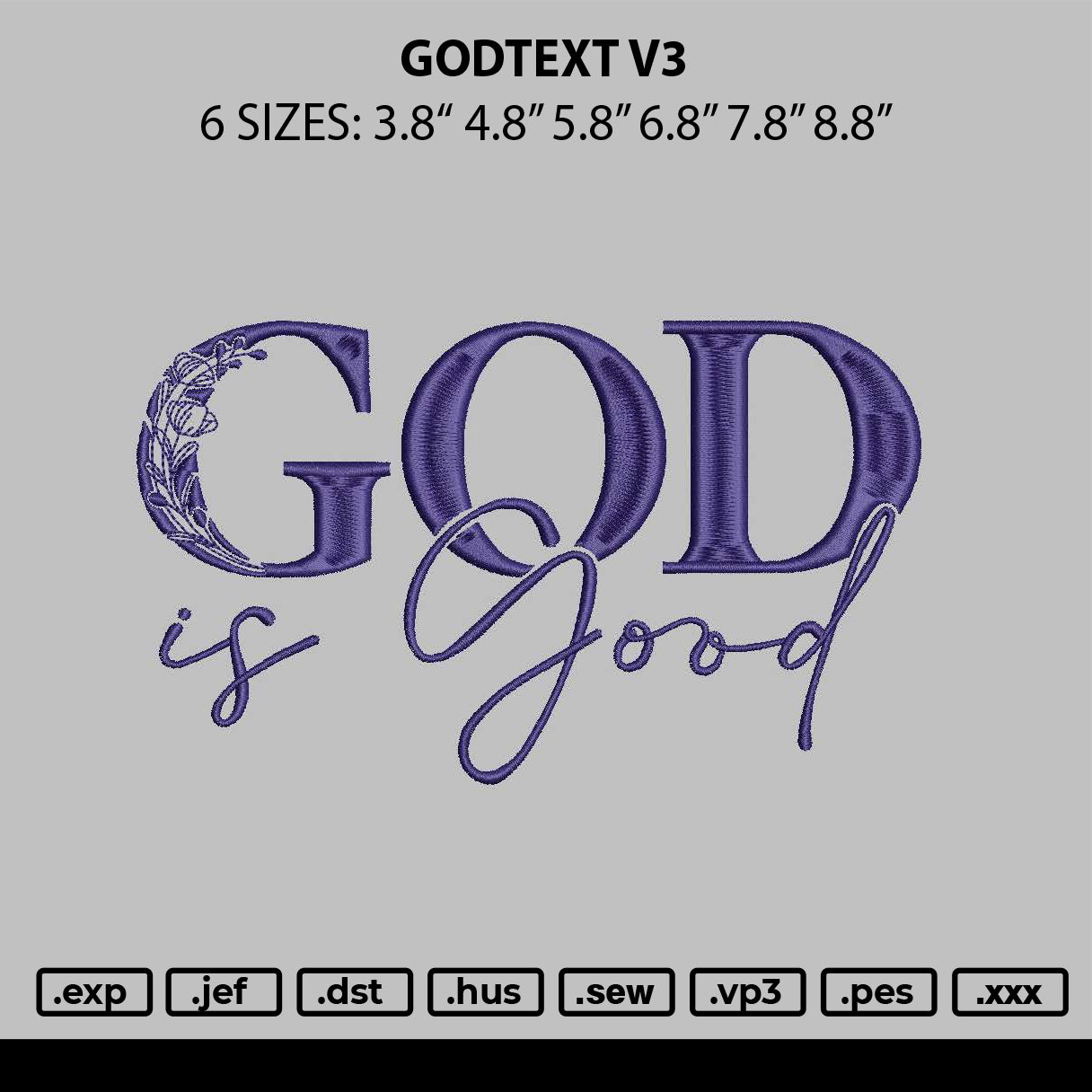 Godtext V3 Embroider File 6 sizes