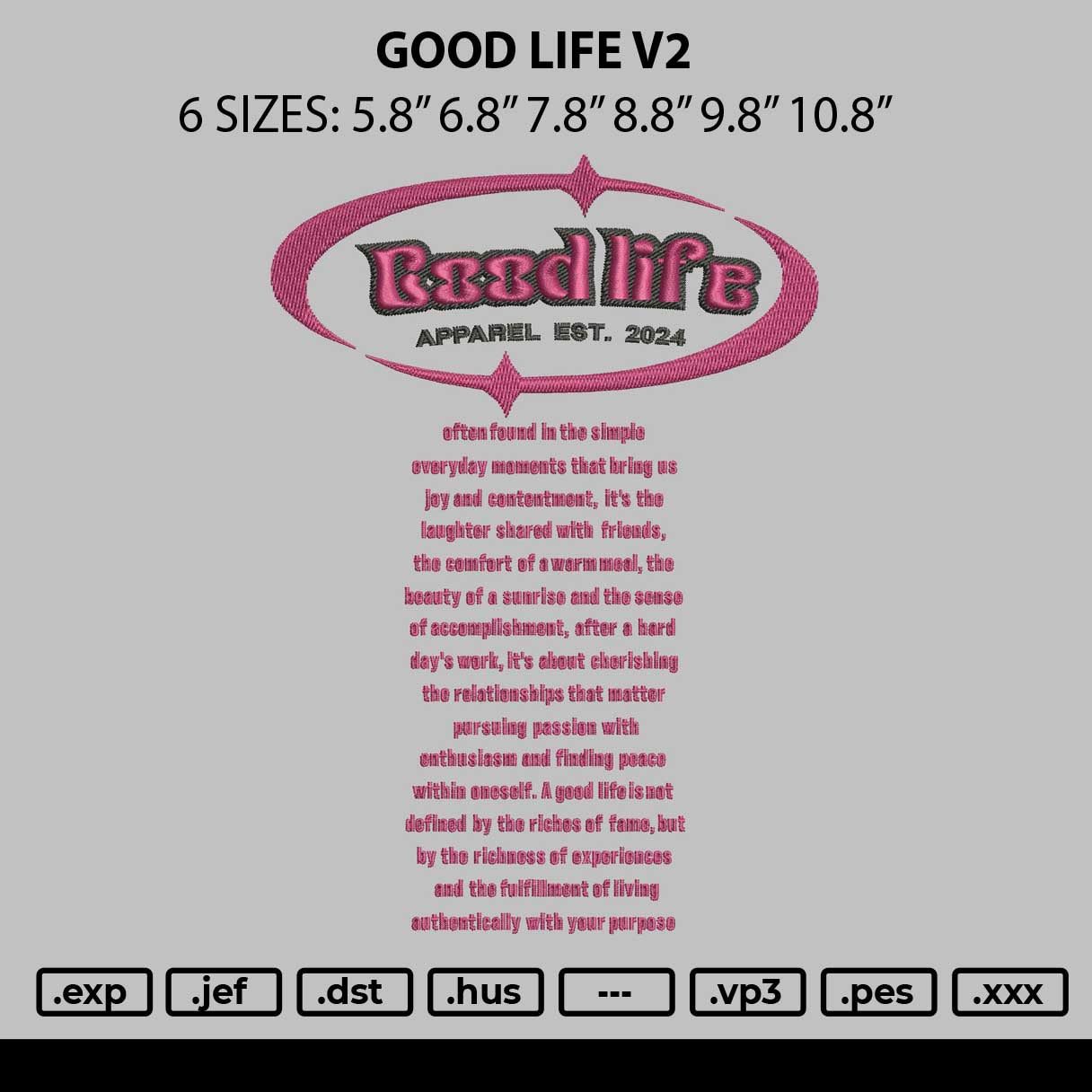 Good Life V2 Embroidery File 6 sizes