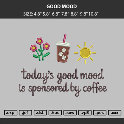 Good Mood Embroidery Machine Design File 6 sizes