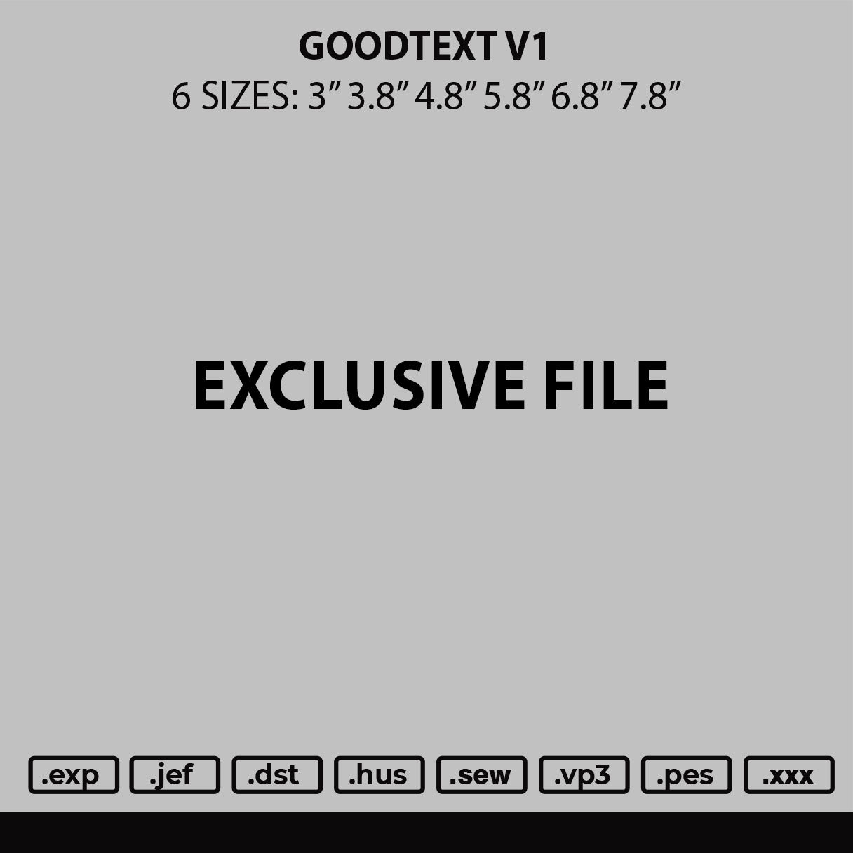 Goodtext V1 Embroidery File 6 sizes