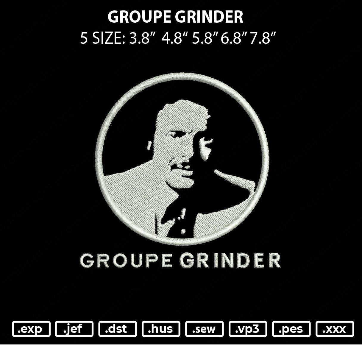 Groupe Grinder Embroidery File 5 sizes