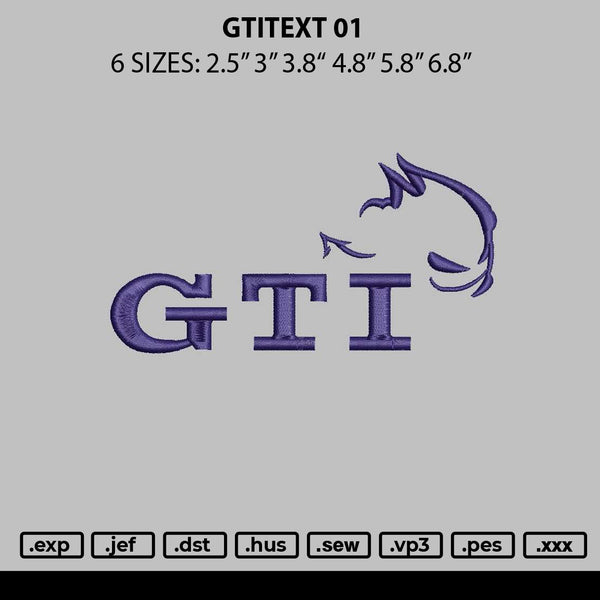 Gtitext 01 Embroidery File 6 sizes