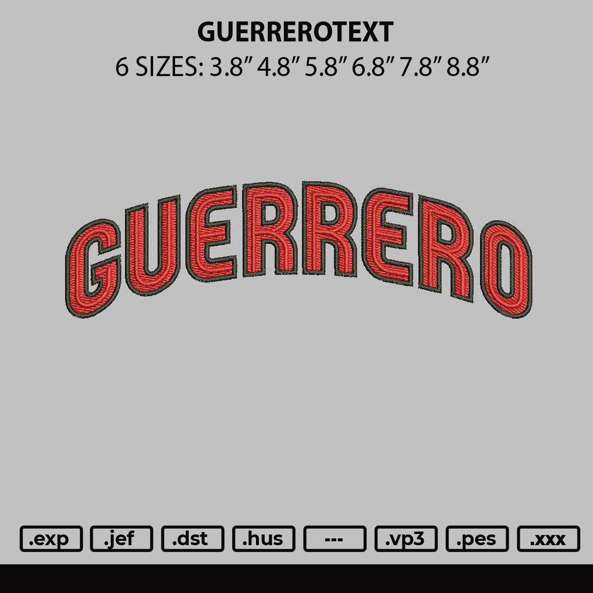 Guerrerotext 2710 Embroidery File 6 sizes