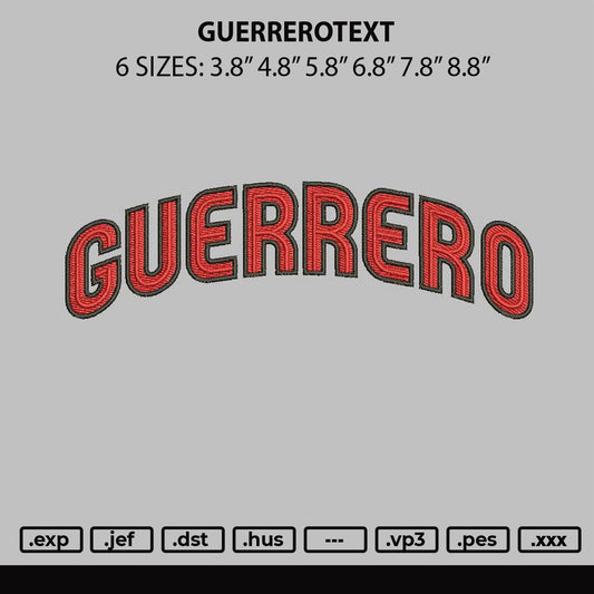 Guerrerotext 2710 Embroidery File 6 sizes