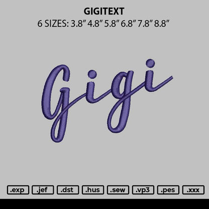 Gigitext Embroidery File 6 sizes