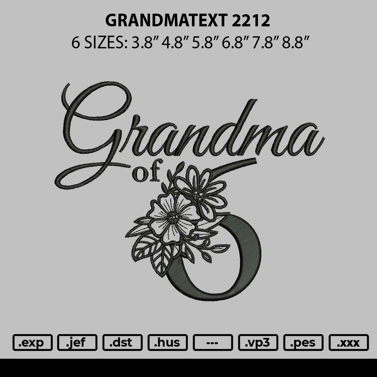 Grandmatext 2212 Embroidery File 6 sizes