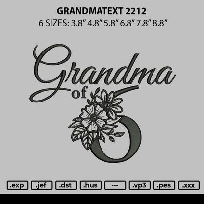 Grandmatext 2212 Embroidery File 6 sizes