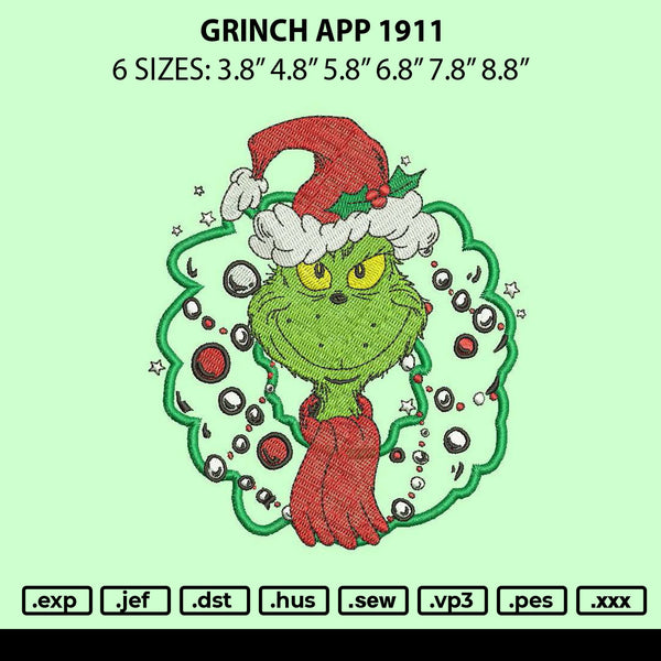 Grinch App 1911 Embroidery File 6 sizes