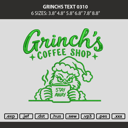 Grinchs Text 0310 Embroidery Machine Design File 6 sizes