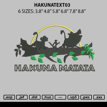 Hakunatext03 Embroidery File 6 sizes