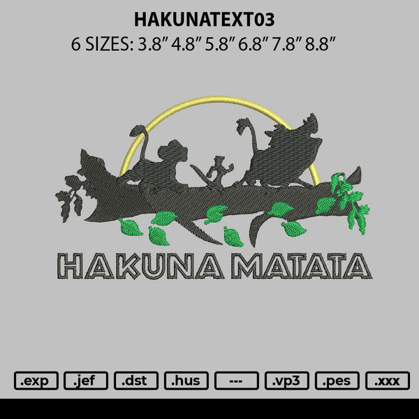 Hakunatext03 Embroidery File 6 sizes