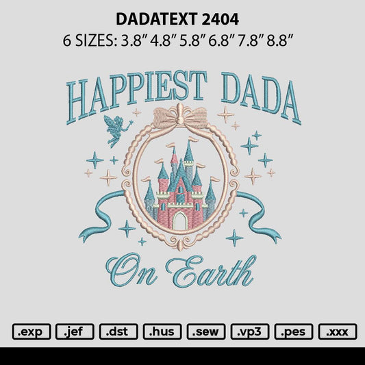 Dadtext 2404 Embroidery File 6 sizes