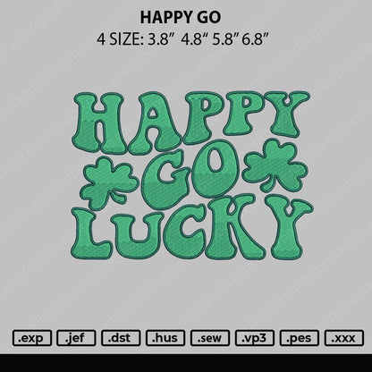 Happy Go Embroidery File 4 size