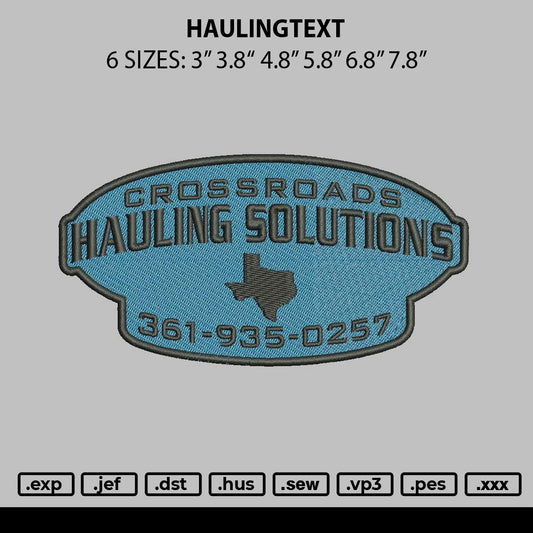 Haulingtext Embroidery File 6 sizes