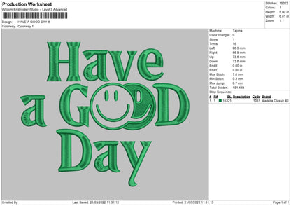 Have A Good Day Embroidery File 4 size