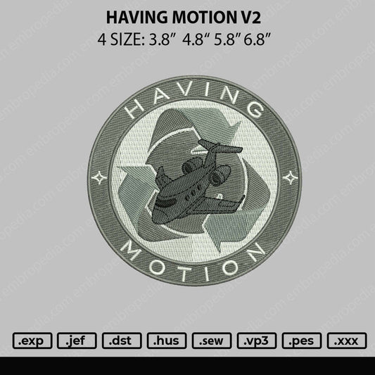 Having Motion V2 Embroidery File 4 size