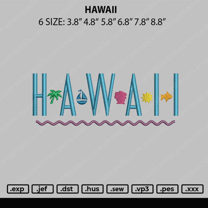Hawaii Embroidery File 6 sizes