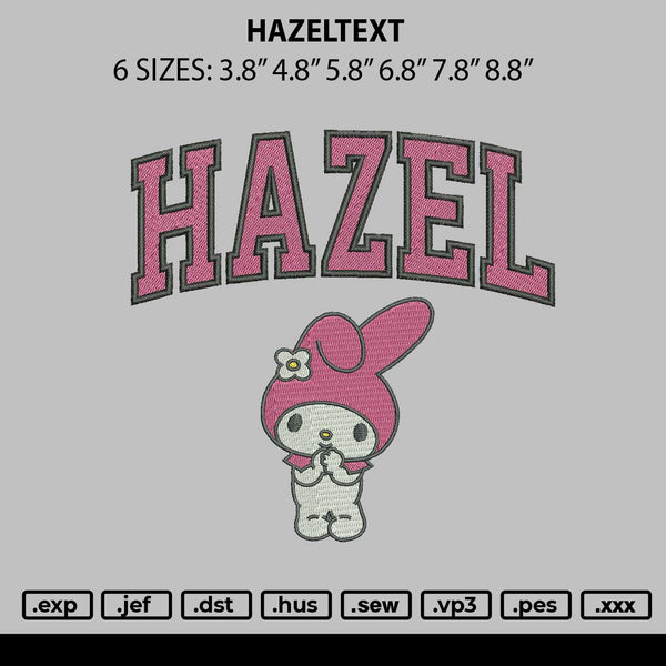 Hazeltext Embroidery File 6 sizes