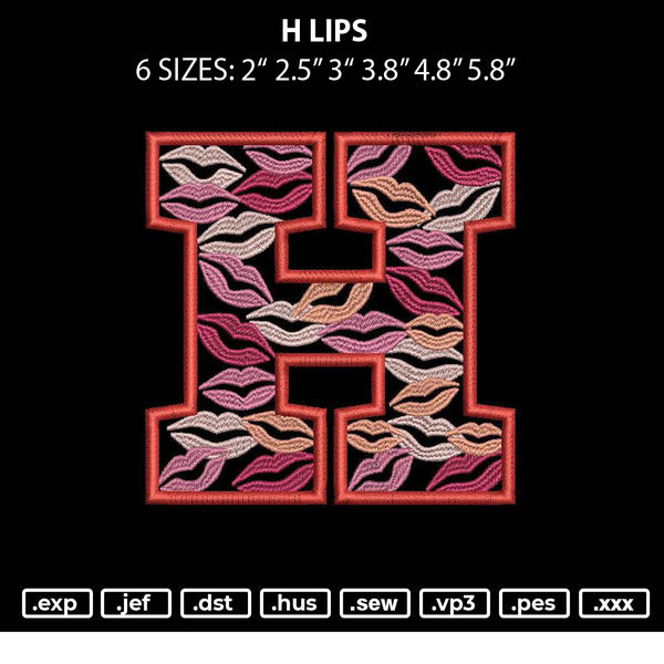 H Lips Embroidery File 6 sizes